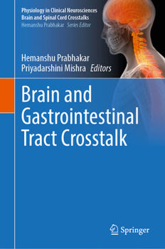 Brain and Gastrointestinal Tract Crosstalk (Physiology in Clinical Neurosciences – Brain and Spinal Cord Crosstalks)