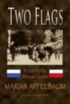 Paperback Two Flags: Return to the Warsaw Ghetto Book
