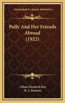 Polly and Her Friends Abroad - Book #4 of the Polly Brewster Series