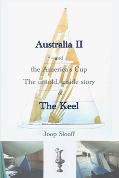 Paperback Australia II and the America's Cup: The untold, inside story of The Keel Book