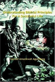Hardcover Understanding Biblical Principles For A Successful Life Book