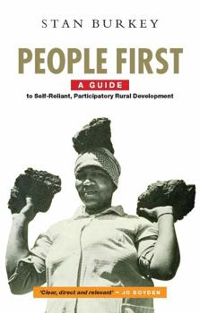 Paperback People First: A Guide to Self-Reliant, Participatory Rural Development Book