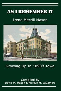 Paperback As I Remember It: Growing Up in 1890's Iowa Book