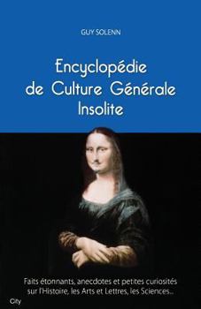 Paperback Petite encyclopédie de culture générale insolite (City Editions) (French Edition) [French] Book