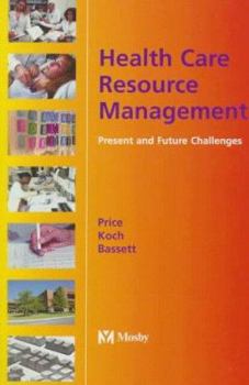 Hardcover Health Care Resource Management: Present and Future Challenges Book