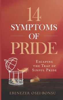 Paperback 14 Symptoms of Pride [Escaping the trap of sinful pride] Book