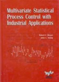 Hardcover Multivariate Statistical Process Control with Industrial Applications Book