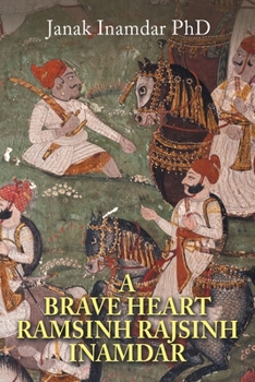 Paperback A Brave Heart Ramsinh Rajsinh Inamdar Book