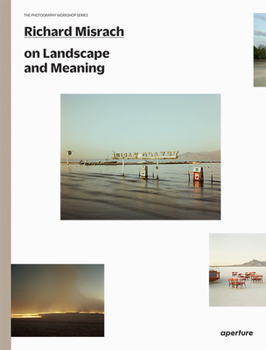 Paperback Richard Misrach on Landscape and Meaning Book