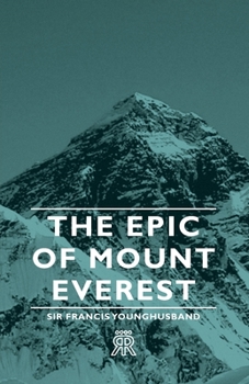 Paperback The Epic of Mount Everest Book