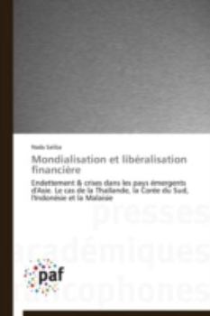 Paperback Mondialisation Et Libéralisation Financière [French] Book