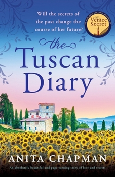 Paperback The Tuscan Diary: An absolutely beautiful and page-turning story of love and secrets Book