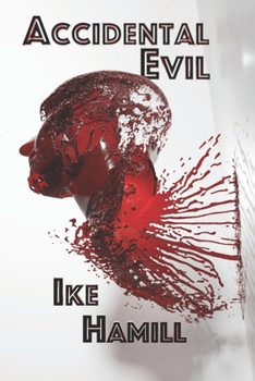 Paperback Accidental Evil Book