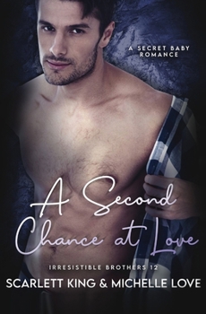 Paperback A Second Chance At Love: A Secret Baby Romance Book