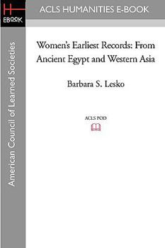 Paperback Women's Earliest Records: From Ancient Egypt and Western Asia Book