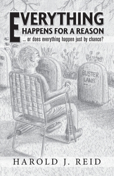 Paperback Everything Happens For A Reason: ... or does everything happen just by chance? Book