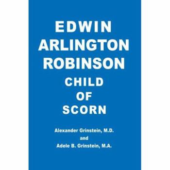 Paperback Edwin Arlington Robinson Child of Scorn Book
