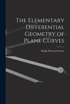 Paperback The Elementary Differential Geometry of Plane Curves Book