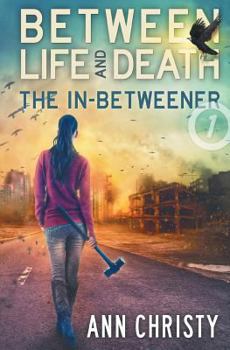 Paperback Between Life and Death: The In-Betweener Book