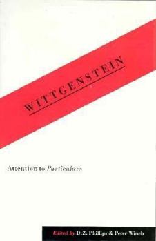 Hardcover Wittgenstein: Attention to Particulars: Essays in Honour of Rush Rhees (1905-89) Book
