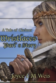 Paperback Wristlaces: Pari's Story: A Tale of Ckelnor Book