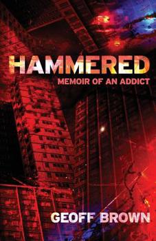 Paperback Hammered: Memoir of an Addict Book