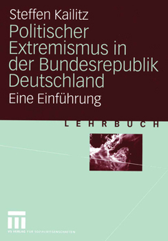 Paperback Politischer Extremismus in Der Bundesrepublik Deutschland: Eine Einführung [German] Book