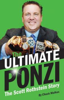 Hardcover The Ultimate Ponzi: The Scott Rothstein Story Book