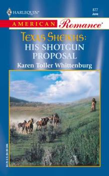 His Shotgun Proposal - Book #3 of the Texas Sheiks
