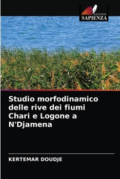 Paperback Studio morfodinamico delle rive dei fiumi Chari e Logone a N'Djamena [Italian] Book