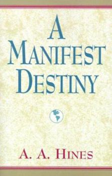 Paperback A Manifest Destiny Book