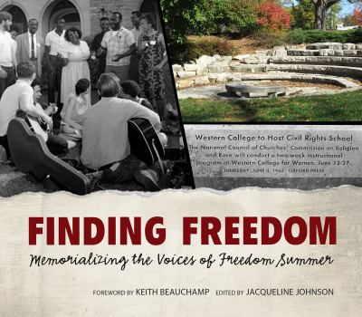 Paperback Finding Freedom: Memorializing the Voices of Freedom Summer Book