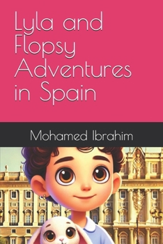 Paperback Lyla and Flopsy Adventures in Spain Book