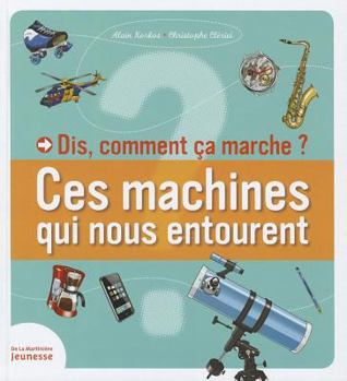 Hardcover Dis, Comment a Marche?. Ces Machines Qui Nous Entourent [French] Book