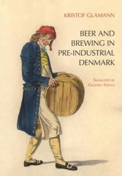 Paperback Beer and Brewing in Pre-Industrial Denmark Book