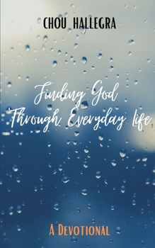 Paperback Finding God Through Everyday Life: Devotions for women Book