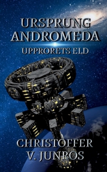 Paperback Ursprung Andromeda: Upprorets Eld [Swedish] Book