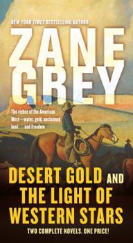 Mass Market Paperback Desert Gold and the Light of Western Stars: Two Complete Novels Book