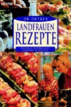 Paperback Landfrauenrezepte. Tassensalat, Westernauflauf, Anglertopf, Blitzgulasch. [German] Book