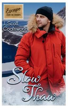 Paperback Slow Thaw: Escape from the Holidays Book