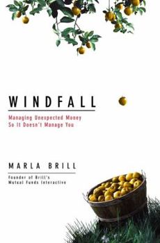 Hardcover Windfall: Managing Unexpected Money So It Doesn't Manage You Book