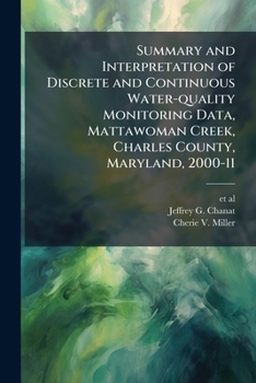 Summary and interpretation of discrete and continuous water-quality monitoring data, Mattawoman Creek, Charles County, Maryland, 2000-11: USGS Scientific Investigations Report 2012-5265