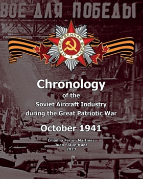 Paperback October of 1941: Chronology of the Soviet Aircraft Industry during the Great Patriotic War Book