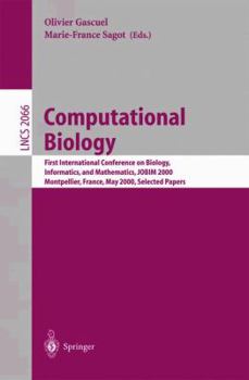 Paperback Computational Biology: First International Conference on Biology, Informatics, and Mathematics, Jobim 2000 Montpellier, France, May 3-5, 2000 Book