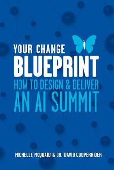 Paperback Your Change Blueprint: How To Design & Deliver An AI Summit Book