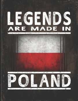 Paperback Legends Are Made In Poland: Customized Gift for Polish Coworker Undated Planner Daily Weekly Monthly Calendar Organizer Journal Book