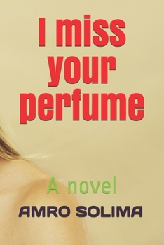 Paperback I miss your perfume Book