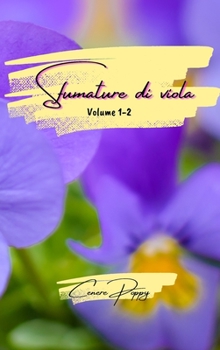 Hardcover Sfumature di viola volume 1-2: raccolta di poesie [Italian] Book