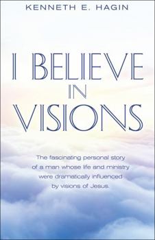 I Believe in Visions (Faith Library Publications)