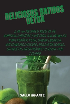 Paperback Deliciosos Batidos Detox [Spanish] Book